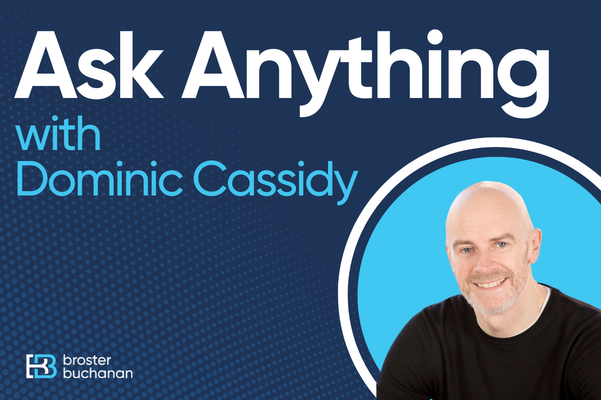 Ask Anything with Dominic Cassidy