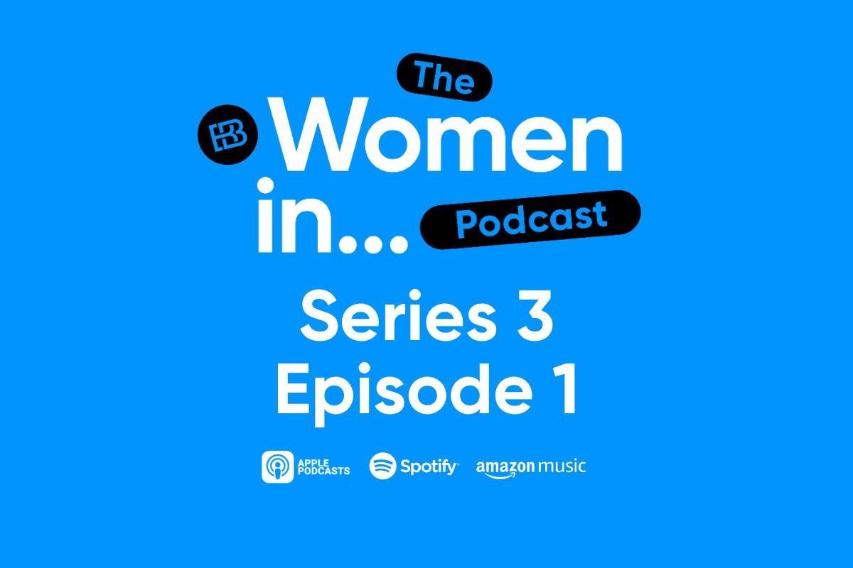 Series 3, Episode 1 – The Women in… Podcast, Featuring Rachael Ault, Group Risk and Assurance Manager at Bibby Line Group