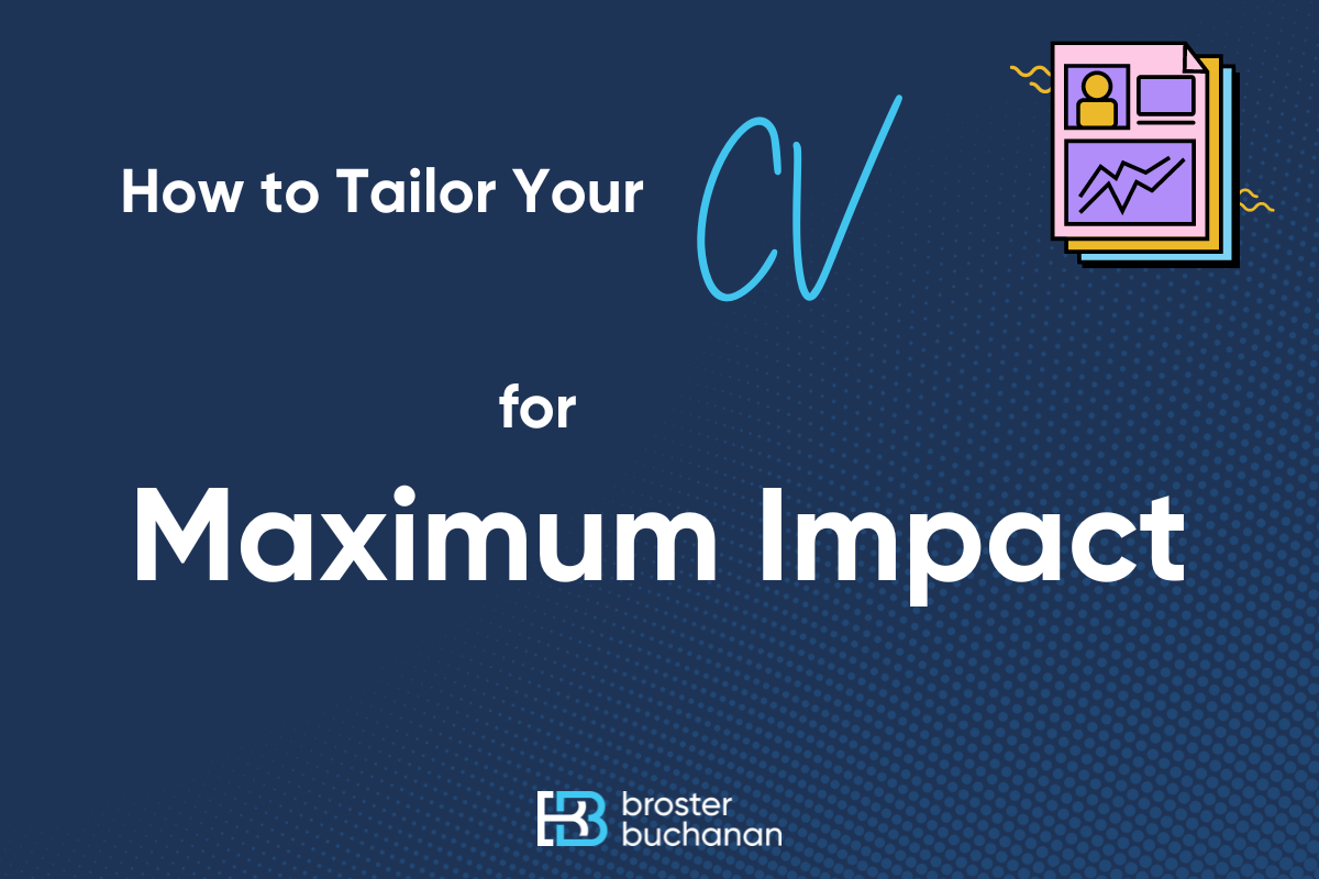 How to Tailor Your CV for Maximum Impact 